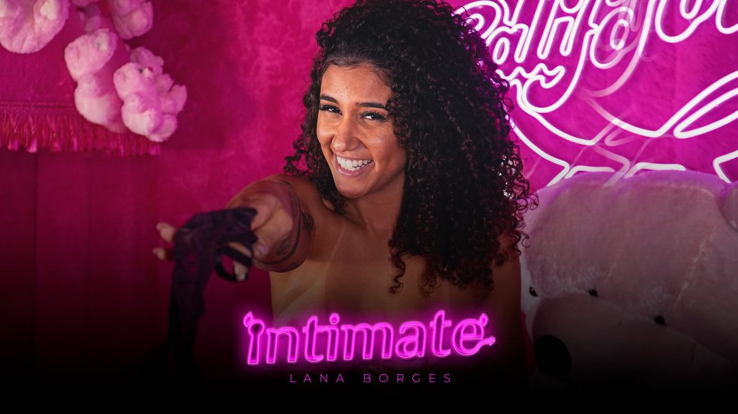 ⁣Intimate Premium - Lana Borges