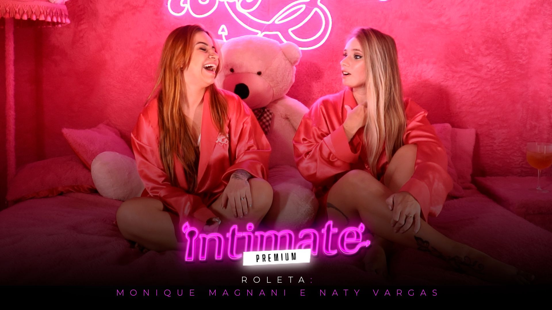 ⁣Intimate Premium - Roleta: Monique Magnani e Naty Varga